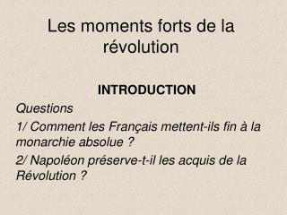 Les moments forts de la révolution