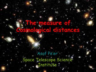 The measure of Cosmological distances