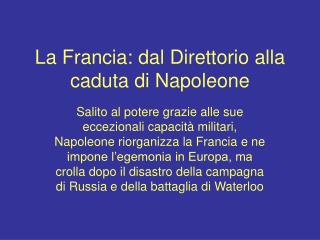 La Francia: dal Direttorio alla caduta di Napoleone