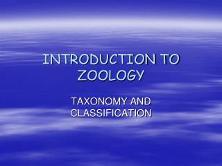 INTRODUCTION TO ZOOLOGY