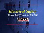 Electrical Safety Ties to LOTO and NFPA 70E