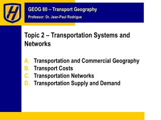 Topic 2 – Transportation Systems and Networks