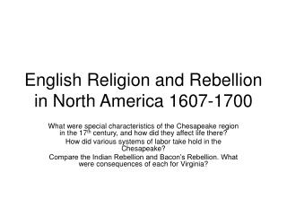 English Religion and Rebellion in North America 1607-1700