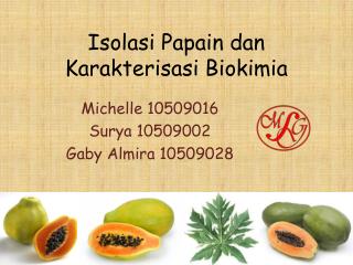 Isolasi Papain dan Karakterisasi Biokimia