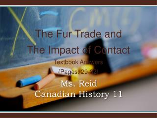 Ms. Reid Canadian History 11