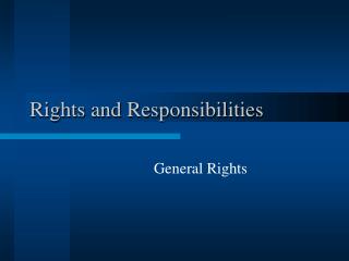 Rights and Responsibilities