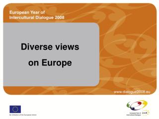 Diverse views on Europe