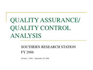 QUALITY ASSURANCE/ QUALITY CONTROL ANALYSIS