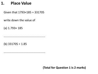 Given that 1793×185 = 331705 write down the value of ( a) 1.793× 185