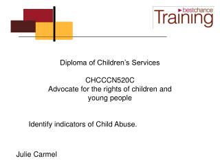 Diploma of Children’s Services CHCCCN520C Advocate for the rights of children and young people