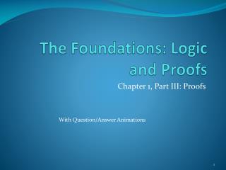 The Foundations: Logic and Proofs