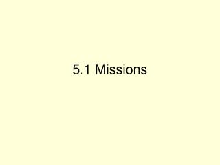 5.1 Missions