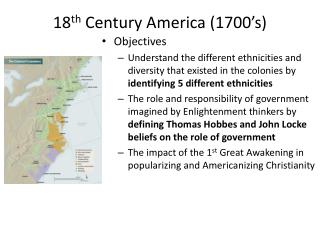 18 th Century America (1700’s)