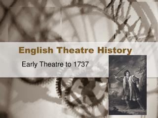 English Theatre History