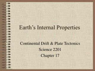 Earth’s Internal Properties