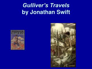 Gulliver’s Travels by Jonathan Swift