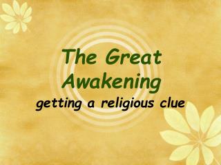 The Great Awakening