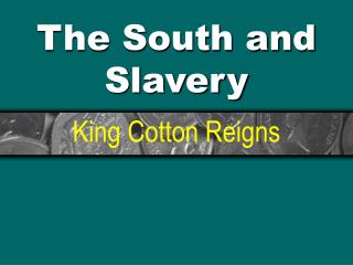 The South and Slavery