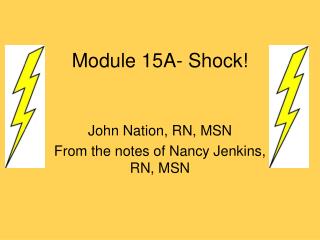 Module 15A- Shock!