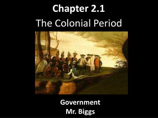 The Colonial Period