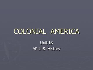 COLONIAL AMERICA