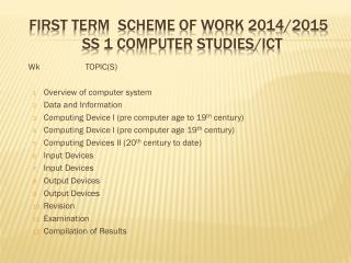 First term scheme of work 2014/2015 Ss 1 computer studies/ ict