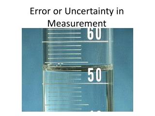 Error or Uncertainty in Measurement