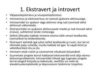 1. Ekstravert ja introvert