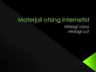 Materjali otsing internetist