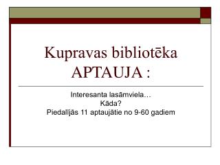 Kupravas bibliotēka APTAUJA :