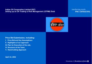 Indian Oil Corporation Limited (IOC) Setting up an Oil Trading &amp; Risk Management (OTRM) Desk