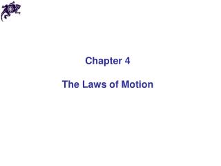 Chapter 4 The Laws of Motion