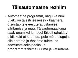 Täisautomaatne rezhiim