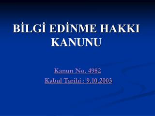 BİLGİ EDİNME HAKKI KANUNU