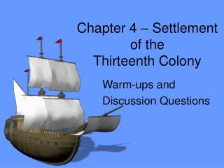 Chapter 4 – Settlement of the Thirteenth Colony