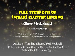 Full strength of (weak) Cluster lensing