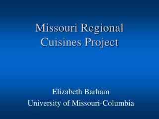 Missouri Regional Cuisines Project