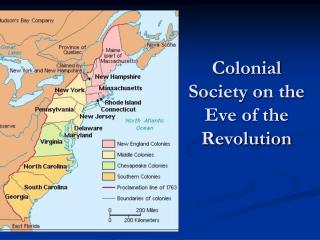 Colonial Society on the Eve of the Revolution