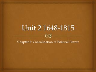 Unit 2 1648-1815