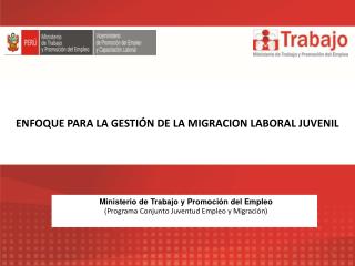 ENFOQUE PARA LA GESTIÓN DE LA MIGRACION LABORAL JUVENIL