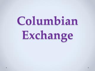 Columbian Exchange