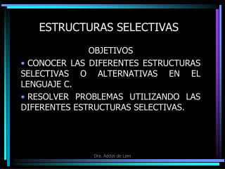 ESTRUCTURAS SELECTIVAS