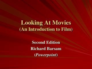 Looking At Movies (An Introduction to Film)