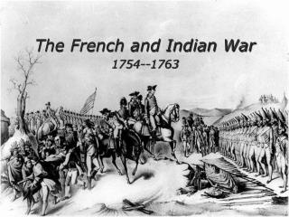 法国人和印第安人之战 （ The French and Indian War ） 1754-1763 年间，法、英两国为争夺北美洲殖民地统治权而进行的战争之一。