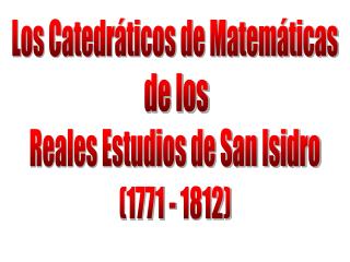 Los Catedráticos de Matemáticas