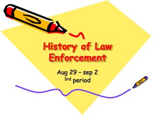 History of Law Enforcement