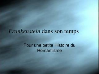 Frankenstein dans son temps