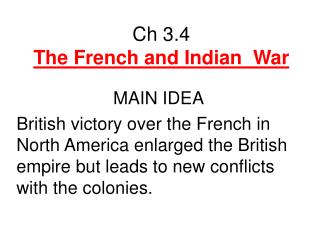 Ch 3.4 The French and Indian War