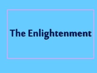 The Enlightenment