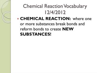 Chemical Reaction Vocabulary 12/4/2012
